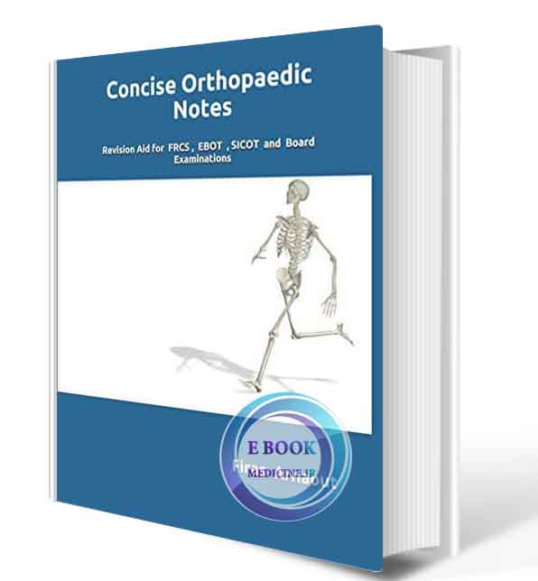 دانلود کتابThe Concise Orthopaedic Revision Notes: Aid for FRCS and EBOT Examinations